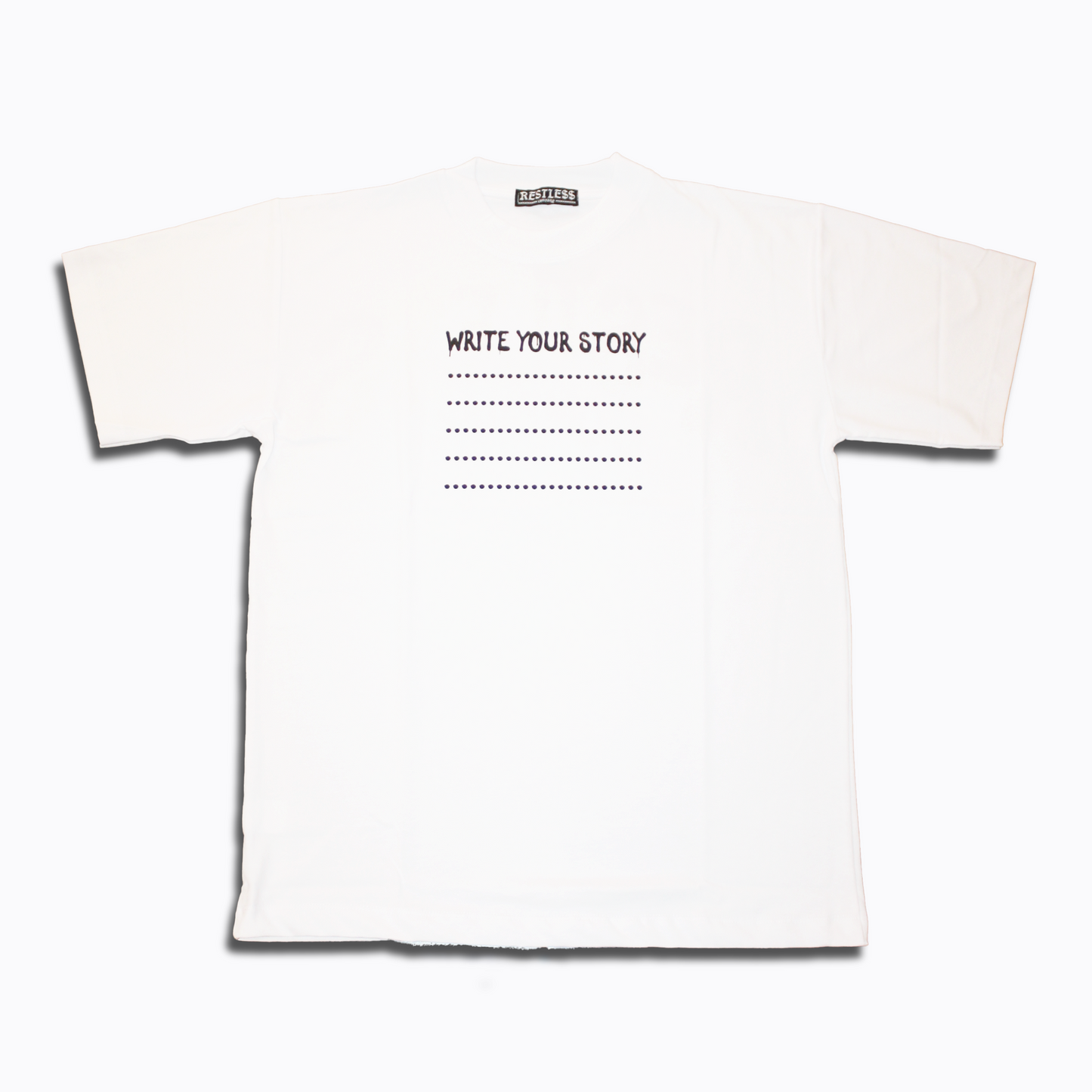 WRITE YOUR STORY WHITE T-SHIRT
